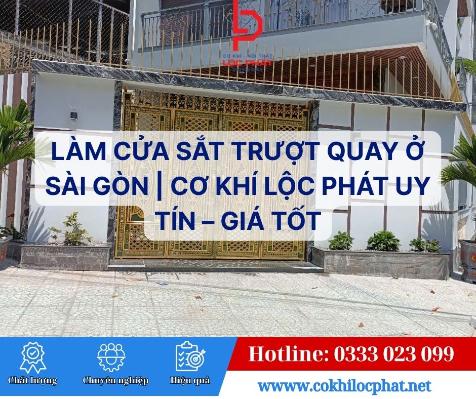 Làm Cửa Sắt Trượt Quay Ở Sài Gòn | Cơ Khí Lộc Phát Uy Tín – Giá Tốt